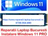 Instalare windows 11 PRO la domiciliul clientului - Service laptop Bucuresti - Ilfov Reparatii calcu